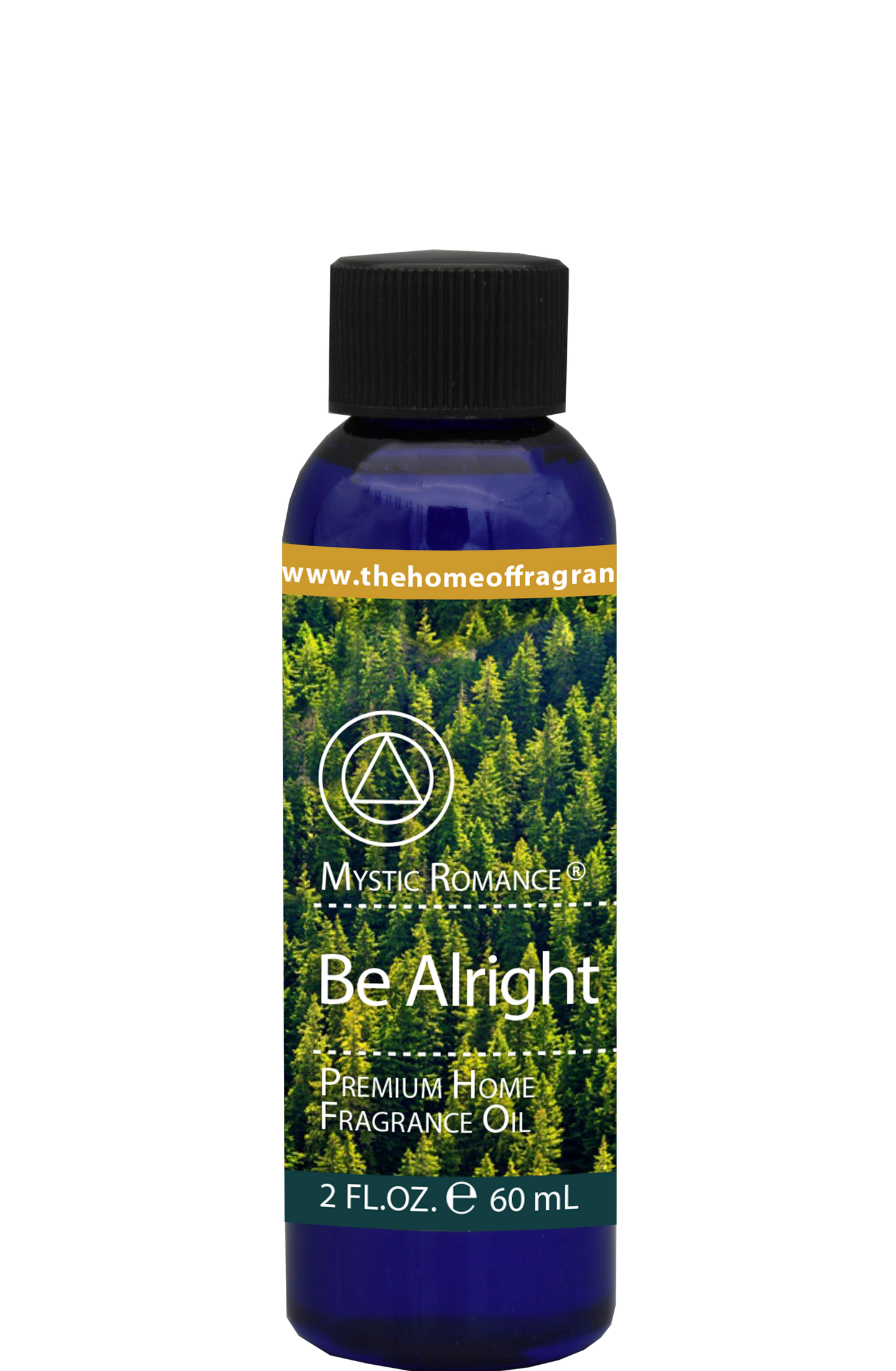Be Alright Premium Fragrance Oil 2oz
