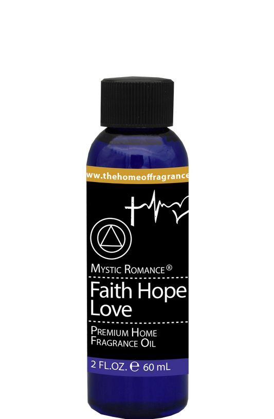 Faith Hope Love Premium Fragrance Oil 2oz