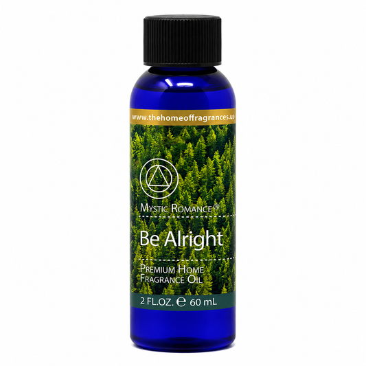 Be Alright Fragrances oil