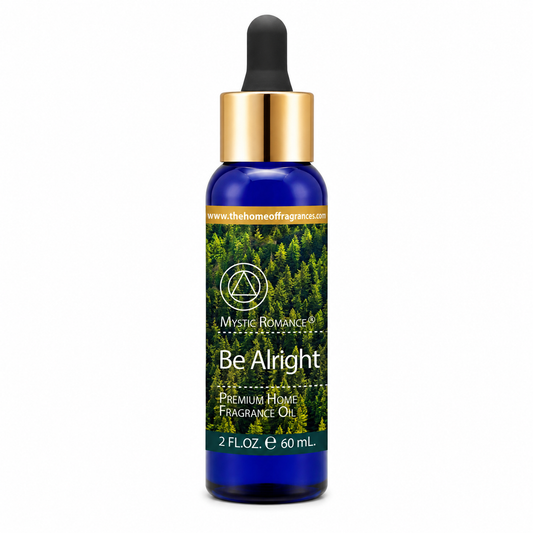 Be Alright Fragrances oil 2 fl oz